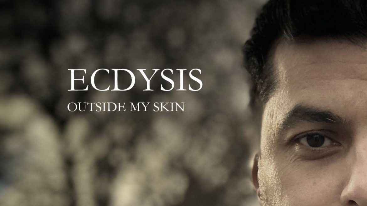 ECDYSIS- My Life Autobiography